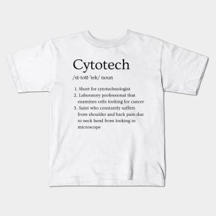 Cytotechn Funny Dictionary Definition Kids T-Shirt